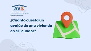 Avalúos de Viviendas: Precisos, Confiables e Inmediatos